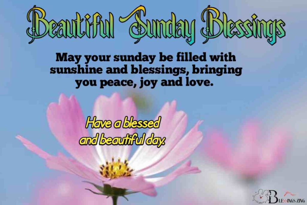 Beautiful Sunday blessings. The image represents a day filled with peace, joy, and love