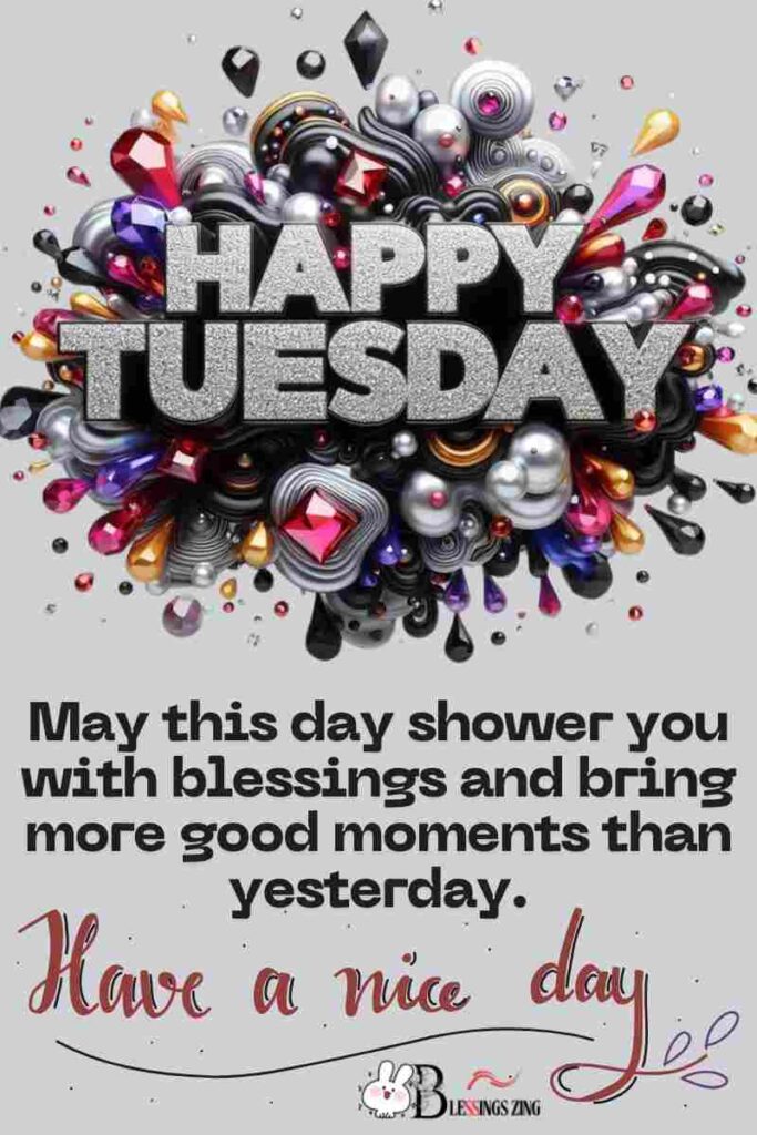 100+ Happy Tuesday Blessings Quotes, Prayers And Images