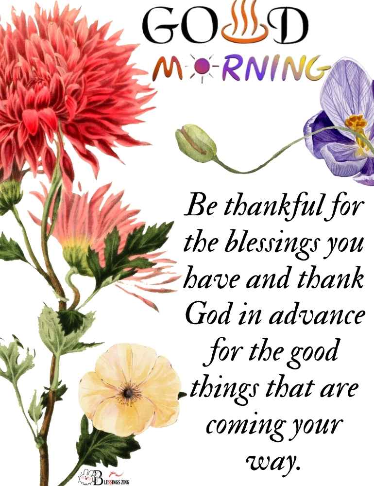 A thankful blessings for Tuesday morning with beautiful flowers