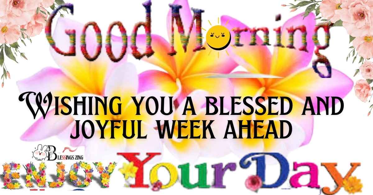 60+ Good Morning Monday Blessings To Start Your Week Right