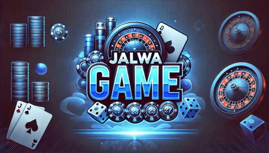Jalwa Game: Understanding the Rules, Strategies, and Winning Secrets