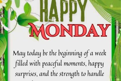 Delightful Monday Blessings, Images, Prayers & Quotes to Start Fresh