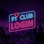 91 Club Login: Fast, Secure, and Easy Access