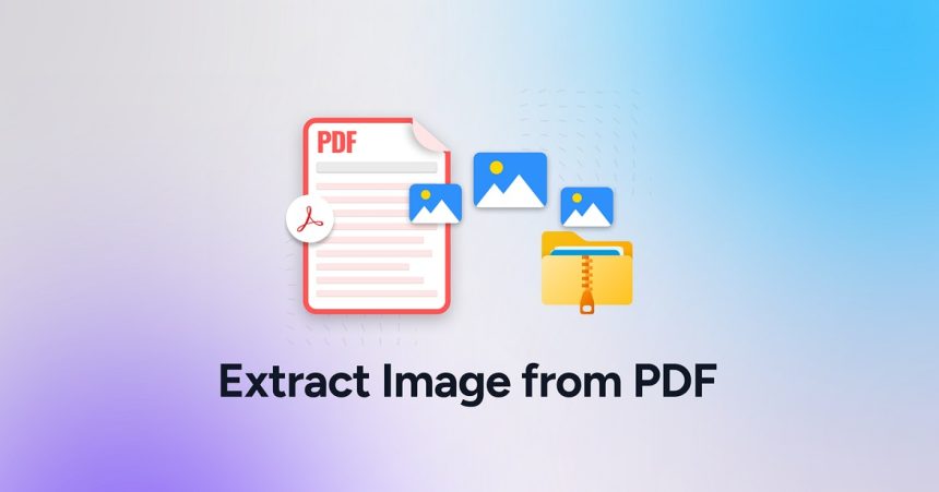 Best Image Extraction Tools of 2026: Top Tools for Extracting Visuals From PDFs as Separate Image Files